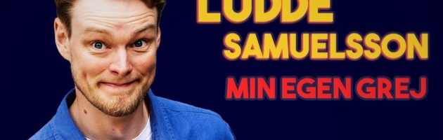 Ludde Samuelsson – Min egen grej