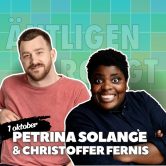 Äntligen Roligt: Petrina Solange & Christoffer Fernis
